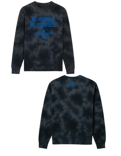 Be Humble Be Yourself Midweight Tie Dyed Crewneck Sweater