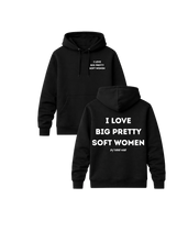 Load image into Gallery viewer, I LOVE BIG PRETTY SOFT WOMEN PREMIUM HOODIE