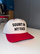 Load image into Gallery viewer, Squirt On My Face SnapBack Hat