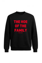 Load image into Gallery viewer, The Hoe Of The Family Crewneck Sweater