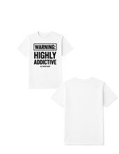 Load image into Gallery viewer, WARNING: Highly Addictive Short Sleeve T Shirt