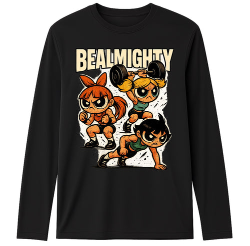 BeAlmighty Power Puff Girls Lift Dri Fit Long Sleeve T Shirt