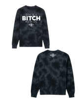 Load image into Gallery viewer, Don’t Be A Bitch All Ya Life Midweight Tie Dyed Crewneck Sweater