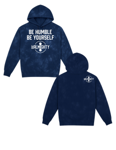 Be Humble Be Yourself Midweight Tie Dyed Hoodie
