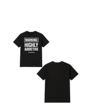 Load image into Gallery viewer, WARNING: Highly Addictive Short Sleeve T Shirt