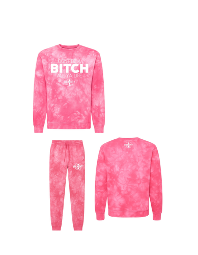 Don’t Be A Bitch All Ya Life Midweight Tie Dyed Crewneck Sweater Jogger Set