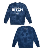 Load image into Gallery viewer, Don’t Be A Bitch All Ya Life Midweight Tie Dyed Crewneck Sweater