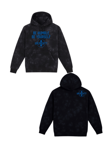 Be Humble Be Yourself Midweight Tie Dyed Hoodie