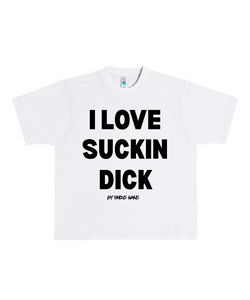 I LOVE SUCKIN DICK Heavyweight T Shirt