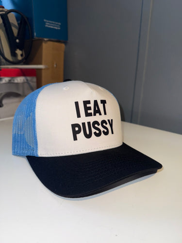 I Eat Pussy Trucker Hat