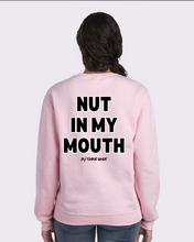 Load image into Gallery viewer, I Suck Di*K Great/ Nut In My Mouth Crewneck Sweater