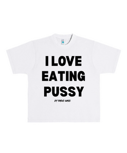 I LOVE EATING PUSSY Heavyweight T Shirt