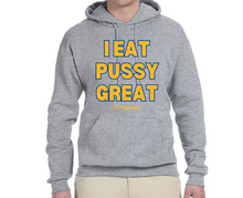 Load image into Gallery viewer, I Eat PU$$Y Great / Squirt On My Face Hoodie