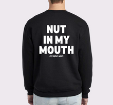 Load image into Gallery viewer, I Suck Di*K Great/ Nut In My Mouth Crewneck Sweater