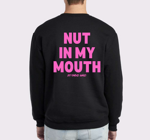 I Suck Di*K Great/ Nut In My Mouth Crewneck Sweater