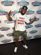 Load image into Gallery viewer, I Eat Pussy Great/ Squirt On My Face Heavyweight T Shirt
