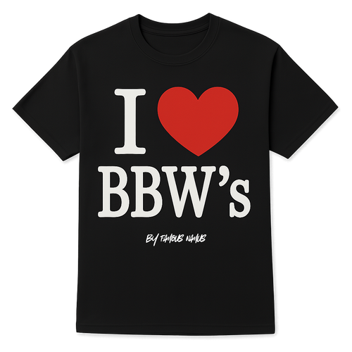 I ❤️ BBW’s T shirt