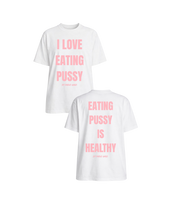 Load image into Gallery viewer, I Love Eating Pussy/ Eating Pussy Is Healthy Oversized Heavyweight T Shirt