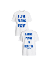 Load image into Gallery viewer, I Love Eating Pussy/ Eating Pussy Is Healthy Oversized Heavyweight T Shirt