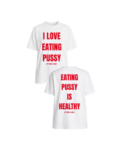 Load image into Gallery viewer, I Love Eating Pussy/ Eating Pussy Is Healthy Oversized Heavyweight T Shirt
