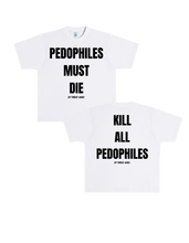 Load image into Gallery viewer, Pedophiles Must Die/ Kill All Pedophiles Oversized Heavyweight T Shirt