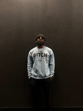 Load image into Gallery viewer, Don’t Be A Bitch All Ya Life Crewneck Sweater