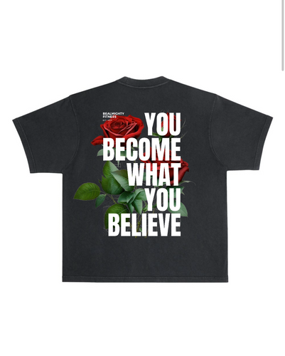 You Become What You Believe Heavyweight T Shirt