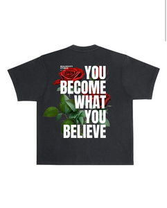 You Become What You Believe Heavyweight T Shirt