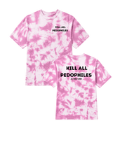 Load image into Gallery viewer, Kill All Pedophiles Crystal Tie-Dye T Shirts