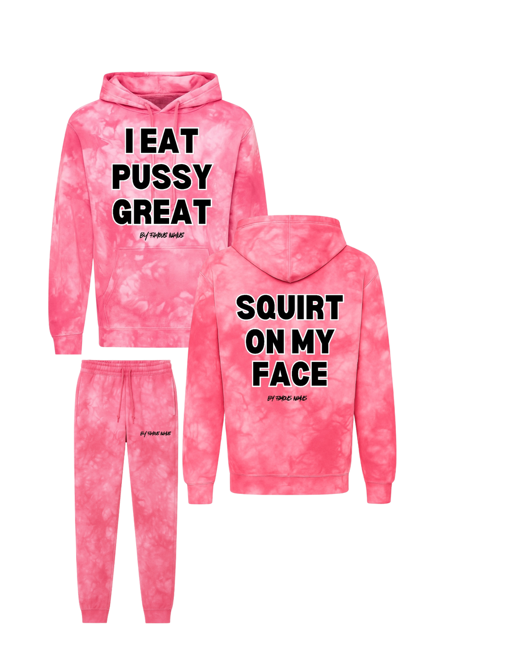 I Eat Pussy Great/ Squirt On My Face Tie Dye Hoodie Jogger Set