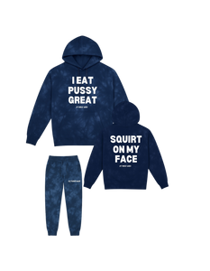 I Eat Pussy Great/ Squirt On My Face Tie Dye Hoodie Jogger Set