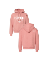 Load image into Gallery viewer, Don’t Be A BITCH All Ya Life Urban Hoodie