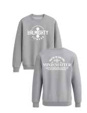 Load image into Gallery viewer, Mind Over Matter BeAlmighty Ultimate Crewneck Sweater