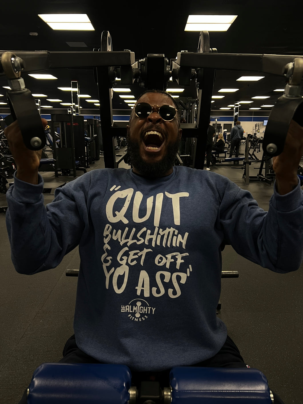 Quit Bullshittin & Get Off Yo Ass Crewneck Sweater